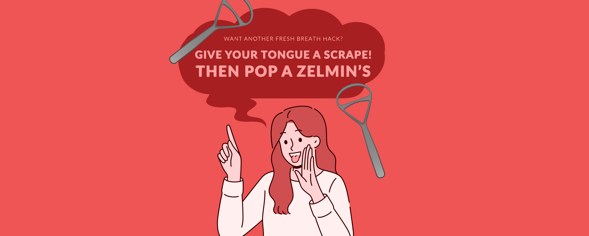 Zelmin's + Tongue Scraping: An Extra Fresh Breath Hack